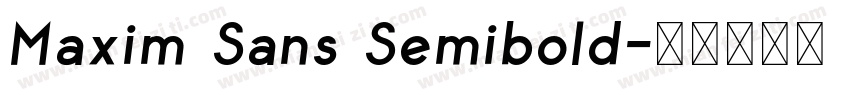 Maxim Sans Semibold字体转换